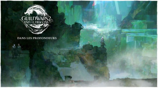 Guild Wars 2 End of Dragons dans les profondeurs