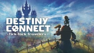 Destiny Connect : Destiny Connect : Tick-Tock Travelers