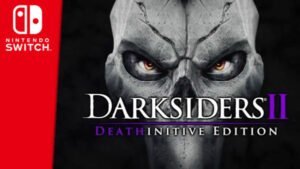Darksiders II Deathinitive Edition