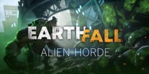 Earthfall : Horde Extraterrestre