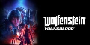 Wolfenstein : Youngblood