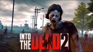 Into the Dead 2