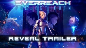 Everreach : Project Eden