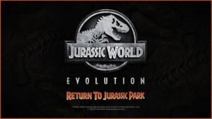 Jurassic World Evolution