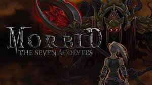 Morbid : The Seven Acolytes