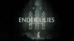 Ender Lilies Quietus of the Knights
