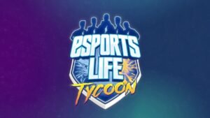 Esports Life Tycoon
