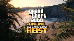 GTA Online le braquage de Cayo Perico