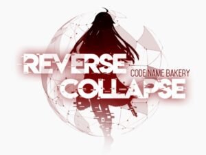 Reverse Collapse : Code Name Bakery