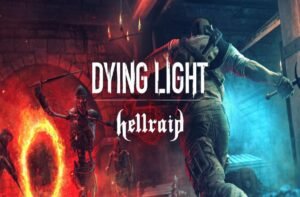Dying Light : Hellraid