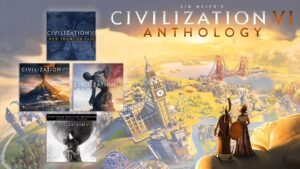 Sid Meier’s Civilization VI Anthology