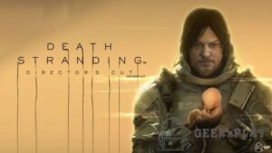 Death Stranding Director’s Cut