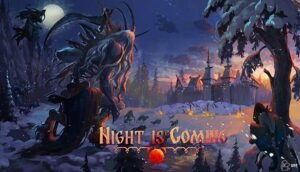 Night is Coming