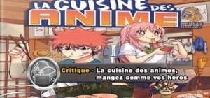 La cuisine des animé,mangez comme vos heros