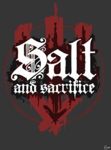 Salt and Sacrifice