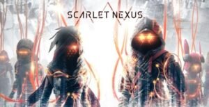 Scarlet Nexus