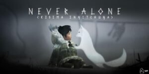 Never Alone Gratuit