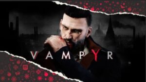 Vampyr Epic Games Store