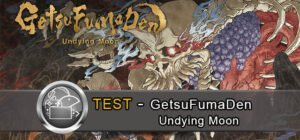 Review Getsufumaden Undying Moon