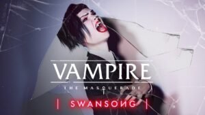 Vampire: The Masquerade – Swansong