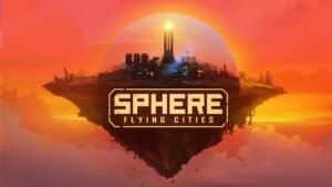 Sphere : Flying Cities
