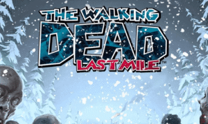The Walking Dead : Last Mile
