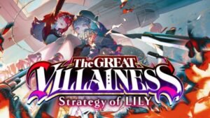 The Great Villainess Strategy of Lily