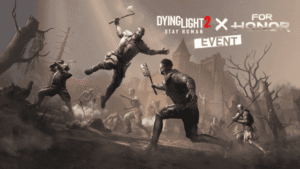 Dying Light 2 Stay Human for honor_1