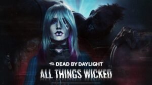 Dead by daylight All Things Wicked