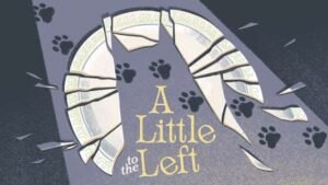 A Little to the Left