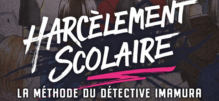Harcelement-scolaire-la-methode-du-detective-Imamura-Mise En Avant
