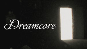 Dreamcore, titre