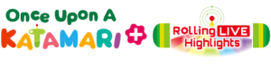 Once Upon A KATAMARI