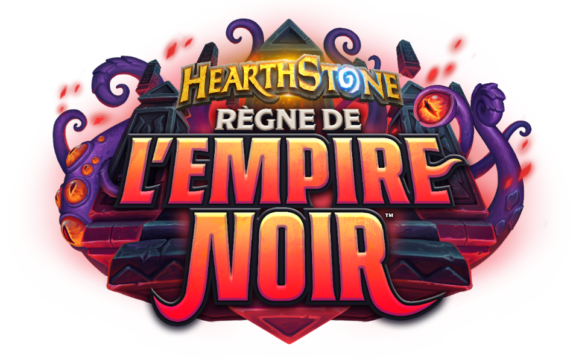 Hearthstone règne de lempire noir KA